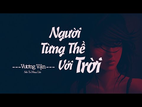 Thể hiện bởi Vương Vận