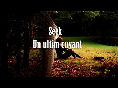 Seek  - Un ultim cuvant