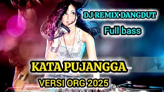 Download lagu DJ REMIX DANGDUT - KATA PUJANGGA - RHOMA IRAMA - TERBARU VERSI ORG 2025 mp3 Download lagu DJ REMIX DANGDUT - KATA PUJANGGA - RHOMA IRAMA - TERBARU VERSI ORG 2025 mp3