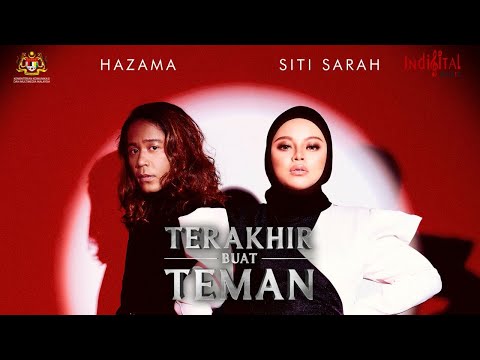 Hazama & Siti Sarah - Terakhir Buat Teman (Official Music Video)