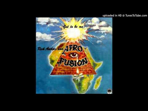 Rick Asikpo & Afro Fusion - Got To Be Me