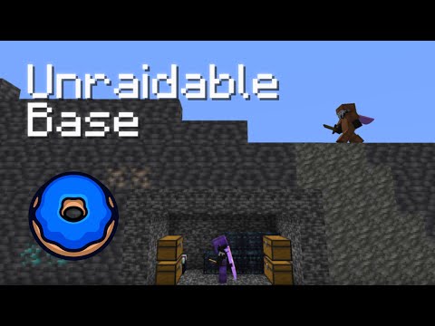 How to Make an Unraidable Base on the Donut SMP 