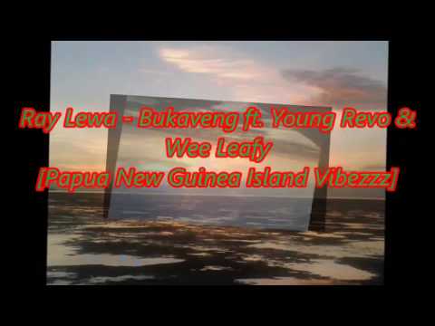 Ray Lewa - Bukaveng ft. Young Revo & Wee Leafy [Audio]