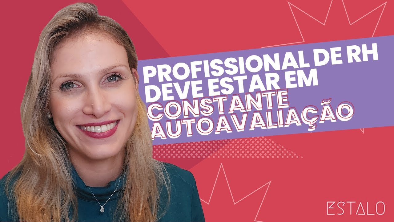 O profissional de RH deve estar em constante autoavaliação!