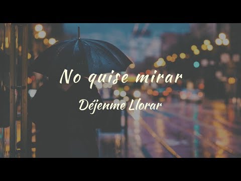 Carla Morrison - No quise mirar (letra)