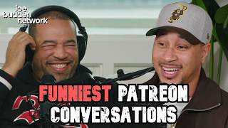 Funniest Patreon Conversations | Joe Budden Podcast