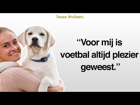 Tessa Wullaert | Voor mij is voetbal altijd plezier geweest