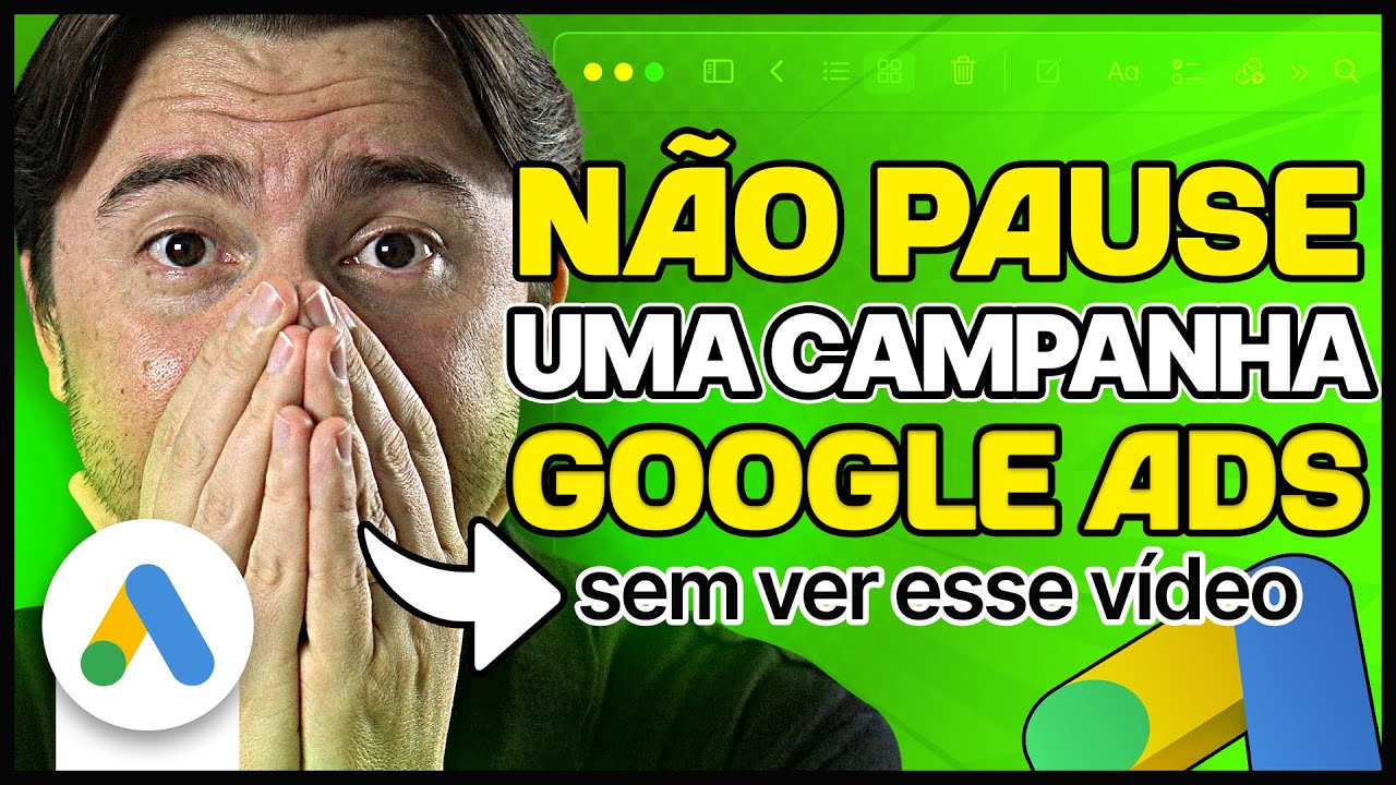 PAUSEI A CAMPANHA NO GOOGLE ADS E ELA NUNCA MAIS VENDEU: SAIBA O QUE VOCÊ FEZ DE ERRADO