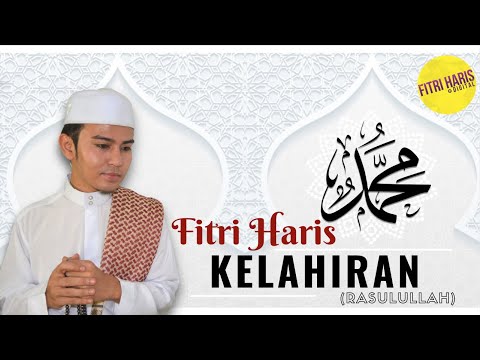 Kelahiran (Rasulullah) - Fitri Haris (Official Video Lyrics HD) #Rasulullah #Muhammad