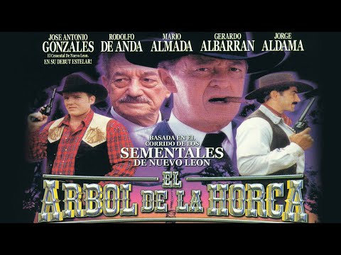 El Árbol De La Horca (película completa) - Basada en el corrido de Los Sementales de Nuevo León