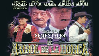El Árbol De La Horca (película completa) - Los Sementales de Nuevo León