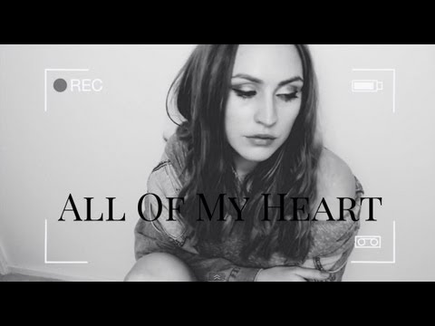 All Of My Heart - Lizzy Hodgins (ORIGINAL)