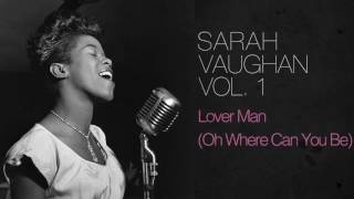 Sarah Vaughan - Lover Man (Oh Where Can You Be)