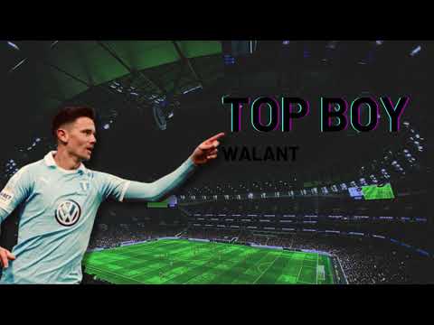 Walant - Top Boy (Marcus Antonsson)