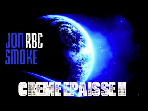 RBC FEAT JON SMOKE - CREME EPAISSE II (HD)