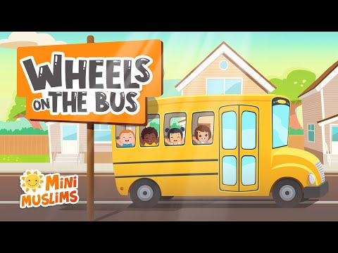 Muslim Songs For Kids 🚌 Wheels On The Bus ☀️ MiniMuslims