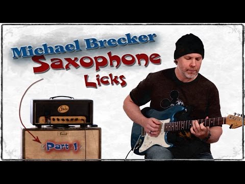 Michael Brecker Saxophone Licks for Guitar -  Guitar Lessons - Chromatic Blues Lick