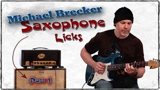 Michael Brecker Saxophone Licks for Guitar -  Guitar Lessons - Chromatic Blues Lick