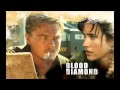 Blood Diamond-thought I'd never call