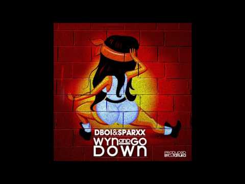 Dboi & Sparxx - Wyn And Go Down