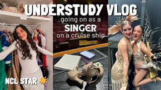 Understudy vlog | going on as a lead singer on a Cruise Ship 🎤 🛳️🌟