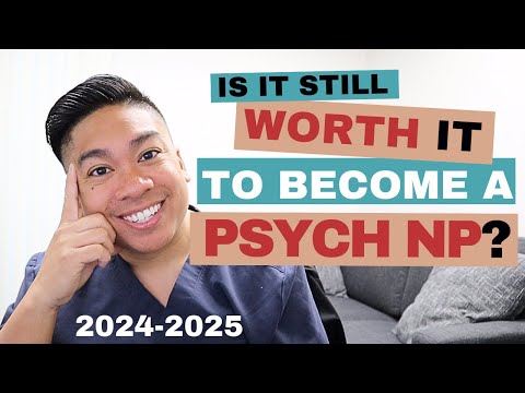 Is It Still Worth Being a Psychiatric Nurse Practitioner in 2025?