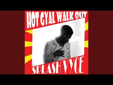 Hot Gyal Walk Out