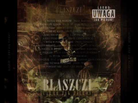 Błaszczu - Larmo jak pieron! [promomix]
