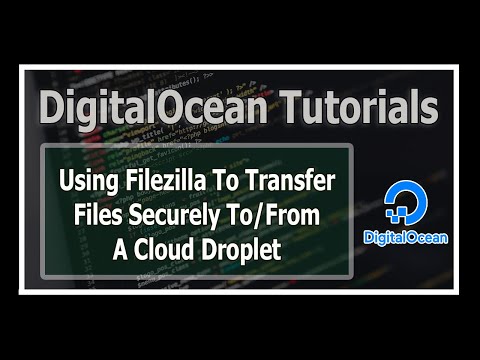 FileZilla Tutorial Transfer Files Between Client And Remote Server Using SFTP In DigitalOcean