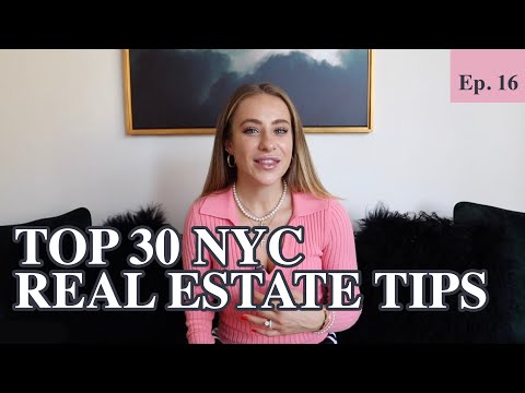 MY TOP 30 NYC REAL ESTATE TIPS for Buyers Sellers