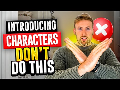 The Secrets to Introducing Characters: Avoid These Mistakes