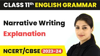 Narrative Writing - Explanation | Class 11 English Grammar (2023-24)