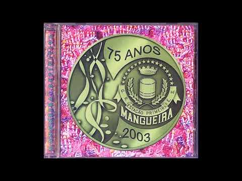 Mangueira Definitiva 75 Anos - 13 Samba, Festa de um Povo (Samba-enredo 1968)