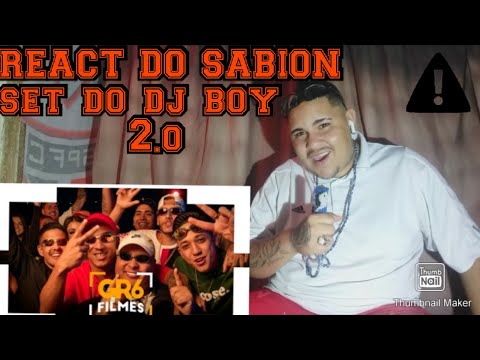 REACT DO SABION - SET DO DJ BOY 2.0 (GR6 EXPLODE) MCS | Ryan sp | Rodolfinho | Lele jp | menor da vg