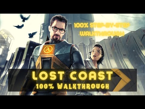 Half-Life 2: Lost Coast (100%) Walkthrough