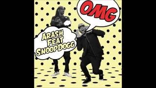 ARASH feat. SNOOP DOGG - OMG (Official audio)