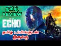 Echo (2024) Webseries Review Tamil | Echo Tamil Review | Echo Tamil Trailer | Marvel | Kingpin