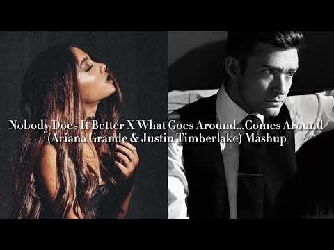 Nobody Does It Better X What Goes Around...Comes Around (Ariana Grande&Justin Timberlake) Mashup