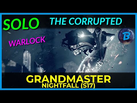 SOLO The Corrupted (Stasis Warlock) - Grandmaster Nightfall (Platinum)