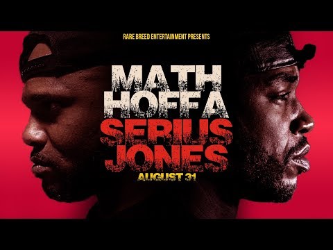 MATH HOFFA VS SERIUS JONES FACE OFF PART 3 - RBE