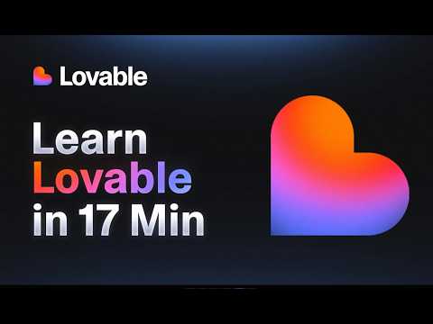 Master Lovable in 17 minutes (Starter Tutorial)