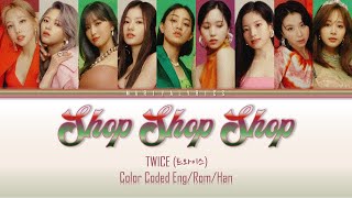 Download lagu TWICE (트와이스) 'Shop Shop Shop' | Color Coded Lyrics (Eng) | How Would DEMO mp3