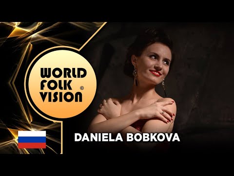 World Folk Vision 2020 - Daniela Bobkova | Russia | - Official video