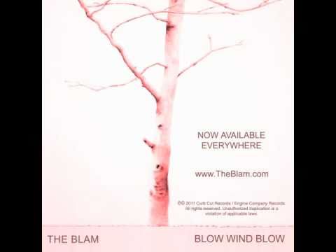 No Surprise :: Blow Wind Blow :: The Blam