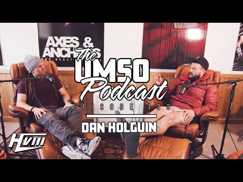 THE UMSO PODCAST 133 - DAN HOLGUIN
