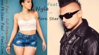 Sean Paul Feat.Nyla - Porn Star (Full Frequency 2013)