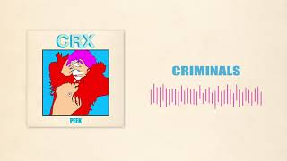 CRX Criminals (Official Audio)