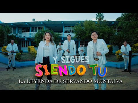 Y Sigues Siendo Tu (Video Oficial) - La Leyenda De Servando Montalva