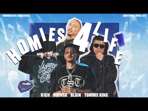 Homies 4 Life- R1CH feat. BUENSA, BLAIN & TOMMIE KING