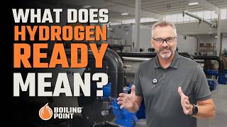 Hydrogen Ready Boilers: What That Label Actually Means